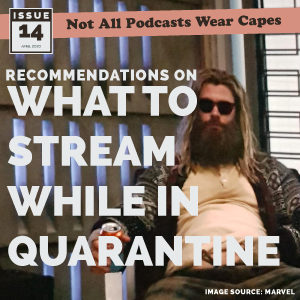 Not All Pods - Issue 14 - What to Stream