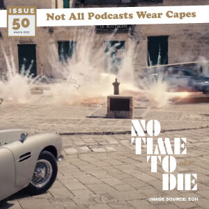 Issue 50 - No Time to Die